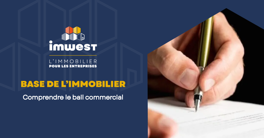 Les Bases De L’immobilier Comprendre Le Bail Commercial